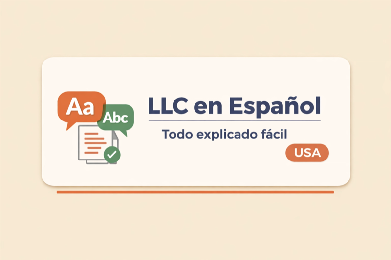 Formar una LLC en espanol: iconos de traduccion bilingue y documentos verificados con texto explicativo en espanol simple